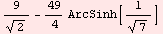 9/2^(1/2) - 49/4 ArcSinh[1/7^(1/2)]