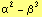 α^2 - β^3
