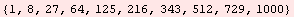 {1, 8, 27, 64, 125, 216, 343, 512, 729, 1000}